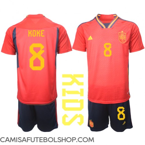Camisa de time de futebol Espanha Koke #8 Replicas 1º Equipamento Infantil Mundo 2022 Manga Curta (+ Calças curtas)